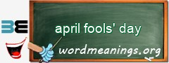 WordMeaning blackboard for april fools' day